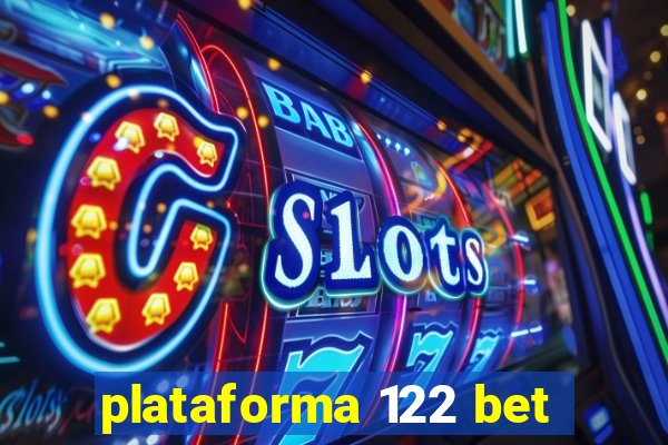 plataforma 122 bet